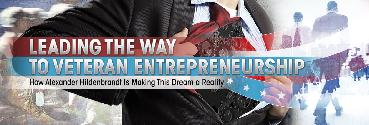 Leading The Way to Veteran Entrepreneurship