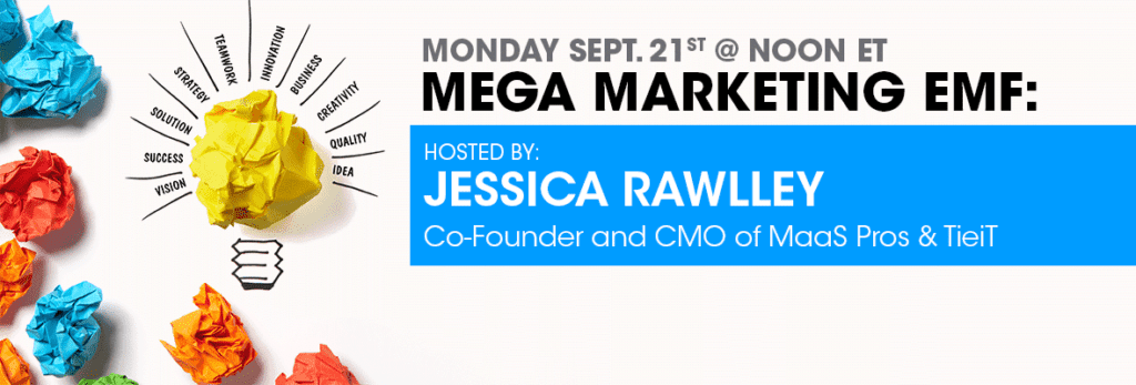 Jessica Rawlley hosts the 9-21 Mega Marketing EMF!