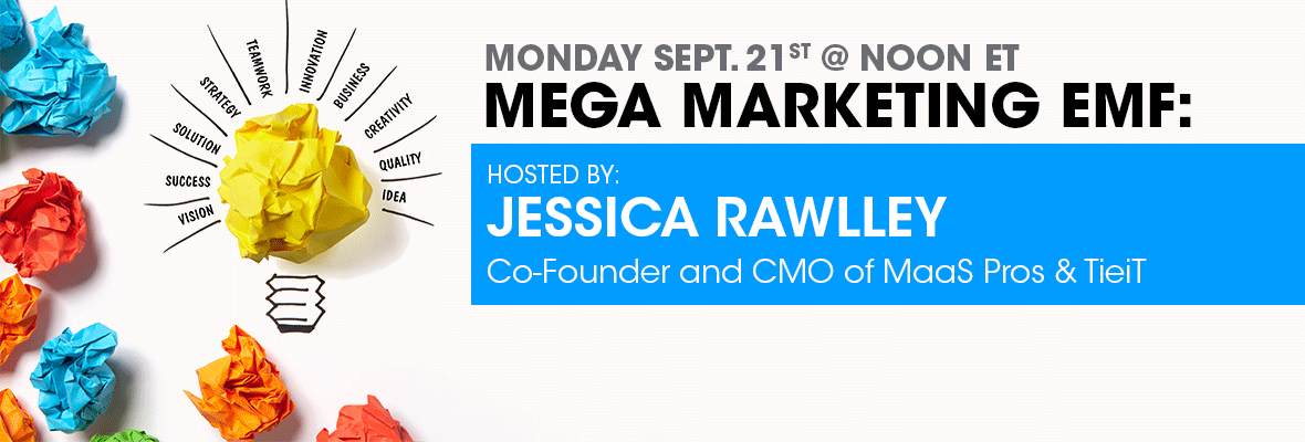 Jessica Rawlley hosts the 9-21 Mega Marketing EMF!
