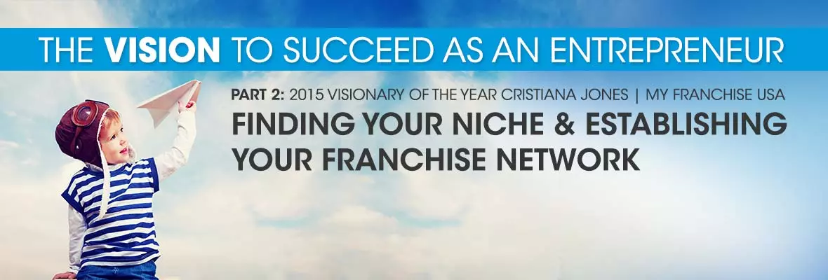 The Vision to Succeed as an Entrepreneur Part 2