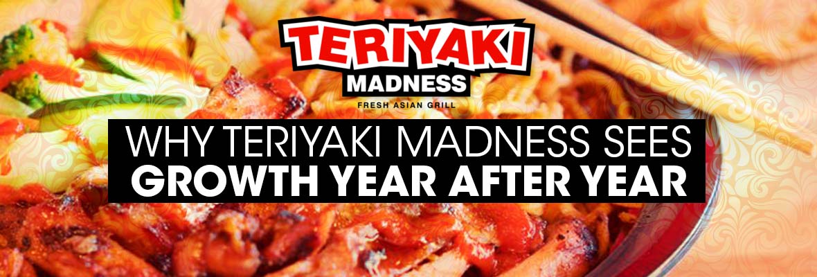 Teriyaki Madness Franchise Sees Double Digit Growth
