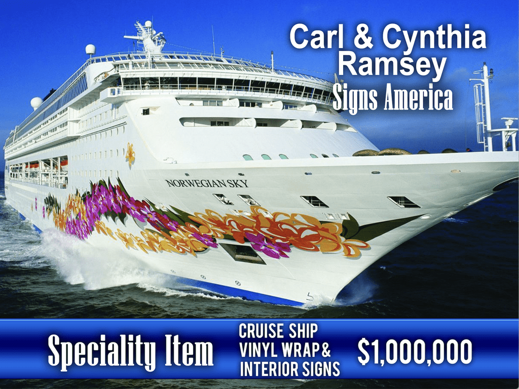 Cruise Ship Vinyl wrap & interior signs - $1,000,000!