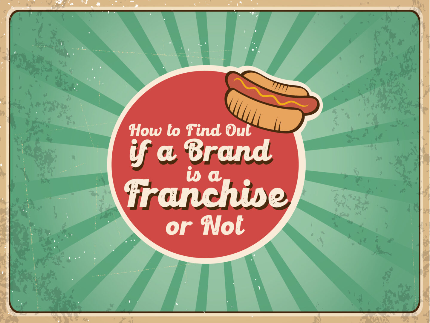 How to Find Out if a Brand is a Franchise or Not